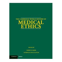 The Cambridge World History of Medical Ethics