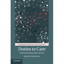 Duties to Care: Dementia, Relationality and Law