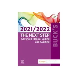 Buck's The Next Step: Advanced Medical Coding and Auditing, 2021/2022 Edition