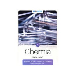 Chemia - zbiór zadań tom 1 (Matura 2019)