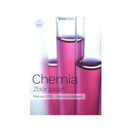 Chemia - zbiór zadań tom 1 (Matura 2018)