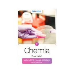 Chemia - zbiór zadań tom 2 (Matura 2019)