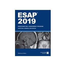 ESAP™ 2019: Endocrine Self-Assessment Program: Questions, Answers, Discussions, Reference Edition