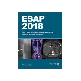 ESAP™ 2018: Endocrine Self-Assessment Program: Questions, Answers, Discussions, Reference Edition