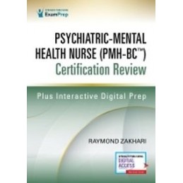 Psychiatric-Mental Health Nurse (PMH-BC™) Certification Review