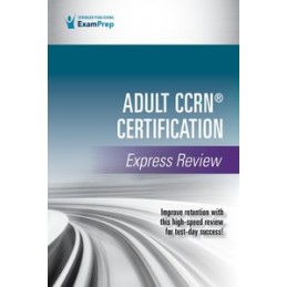 Adult CCRN® Certification...