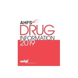 AHFS® Drug Information® 2019