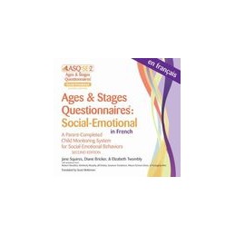 Ages & Stages Questionnaires®: Social-Emotional (ASQ®:SE-2): Questionnaires (French): A Parent-Completed Child Monitoring System