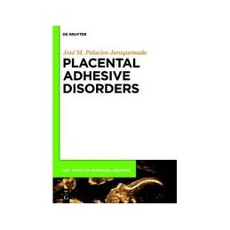 Placental Adhesive Disorders