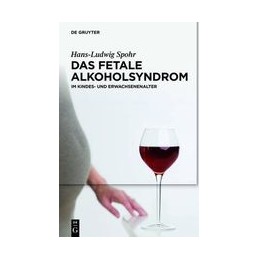 Das Fetale Alkoholsyndrom:...