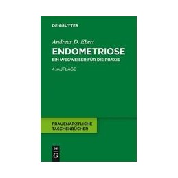 Endometriose: Ein Wegweiser...