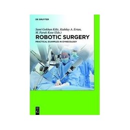 Robotic Surgery: Practical Examples in Gynecology