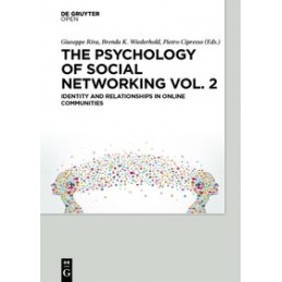 Psychology of Social Networking Vol.2: Identity and Relationships in Online Communities