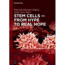 Stem Cells - From Hype to Real Hope