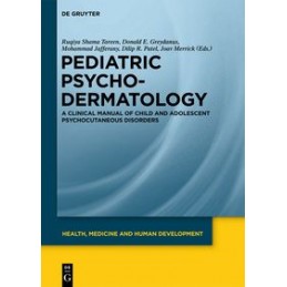 Pediatric Psychodermatology: A Clinical Manual of Child and Adolescent Psychocutaneous Disorders
