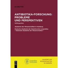 Antibiotika-Forschung: Probleme und Perspektiven: Stellungnahme