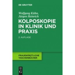 Kolposkopie in Klinik und Praxis