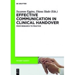 Effective Communication in Clinical Handover: From Research to Practice