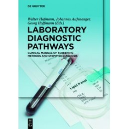 Laboratory Diagnostic Pathways: Clinical Manual of Screening Methods and Stepwise Diagnosis