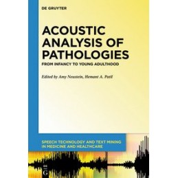 Acoustic Analysis of Pathologies: From Infancy to Young Adulthood