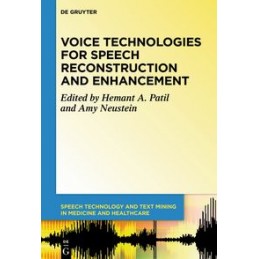 Voice Technologies for Speech Reconstruction and Enhancement