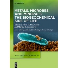 Metals, Microbes, and Minerals - The Biogeochemical Side of Life