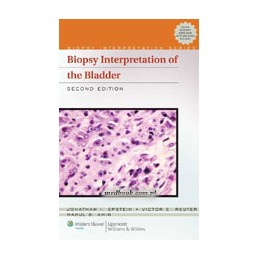 Biopsy Interpretation of the Bladder