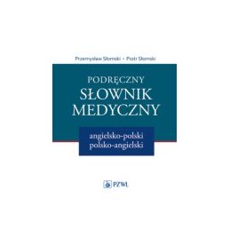 Podręczny słownik medyczny angielsko-polski i polsko-angielski