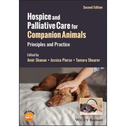 Hospice and Palliative Care for Companion Animals: Principles and Practice