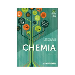 Chemia - zbiór zadań maturalnych (edycja 2021-2022)