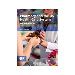 Pharmacy and the US Health Care System