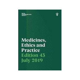 Medicines, Ethics and Practice 43 2019: The professional guide for pharmacists