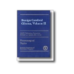Benign Cerebral Gliomas, Volume II