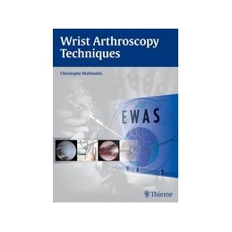 Wrist Arthroscopy Techniques
