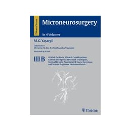 Microneurosurgery, Volume III B: AVM of the Brain, History, Embryology, Pathological Considerations, Hemodynamics, Diagnostic St