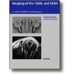Imaging of the Globe and Orbit: A Guide to Differential Diagnosis