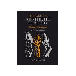 The Art of Aesthetic Surgery: Breast and Body Surgery - Volume 3, Second Edition: Principles & Techniques
