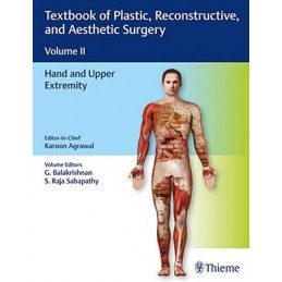 Textbook of Plastic, Reconstructive and Aesthetic Surgery, Vol 2: Hand and Upper Extremity