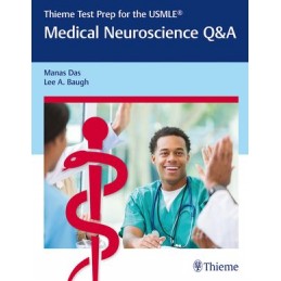 Thieme Test Prep for the USMLE®: Medical Neuroscience Q&A