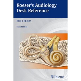 Roeser's Audiology Desk Reference