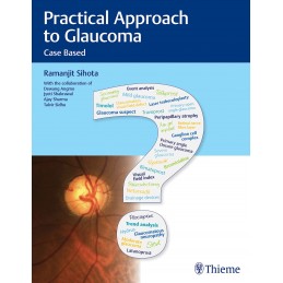 Practical Approach to Glaucoma: Case Based