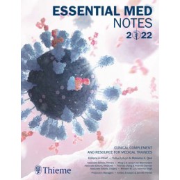 Essential Med Notes 2022: Clinical complement and resource for medical trainees