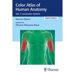 Color Atlas of Human Anatomy: Vol. 1 Locomotor System