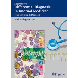 Differential Diagnosis in Internal Medicine: From Symptom to Diagnosis