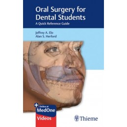 Oral Surgery for Dental Students: A Quick Reference Guide