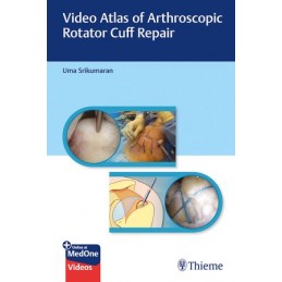 Video Atlas of Arthroscopic Rotator Cuff Repair