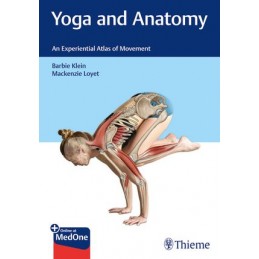 Yoga and Anatomy: An Experiential Atlas of Movement