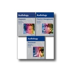 AUDIOLOGY, 3-Volume Set: Diagnosis, Treatment and Practice Management