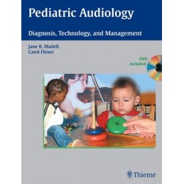 Pediatric Audiology: Diagnosis, Technology, and Management (Book and DVD)