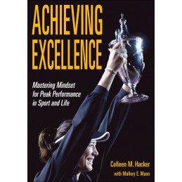 Achieving Excellence: Mastering Mindset for Peak Performance in Sport and Life